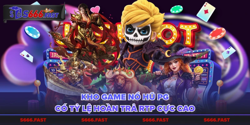 Kho game nổ hũ PG có tỷ lệ hoàn trả RTP cực cao